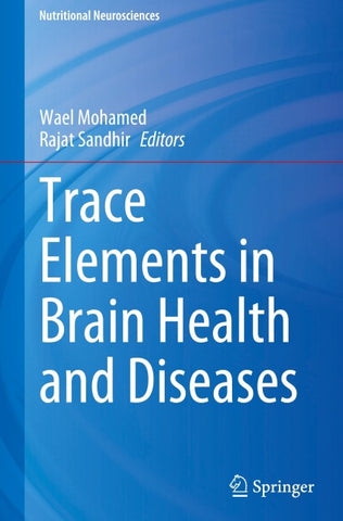Trace Elements in Brain Health and Diseases
