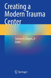 Creating a Modern Trauma Center
