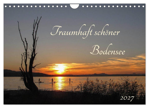 Traumhaft schöner Bodensee (Wandkalender 2027 DIN A4 quer), CALVENDO Monatskalender