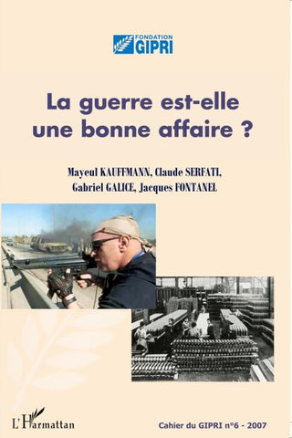 La guerre est-elle une bonne affaire ?
