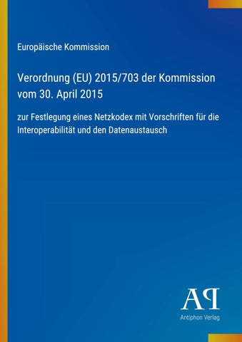 Verordnung (EU) 2015/703 der Kommission vom 30. April 2015