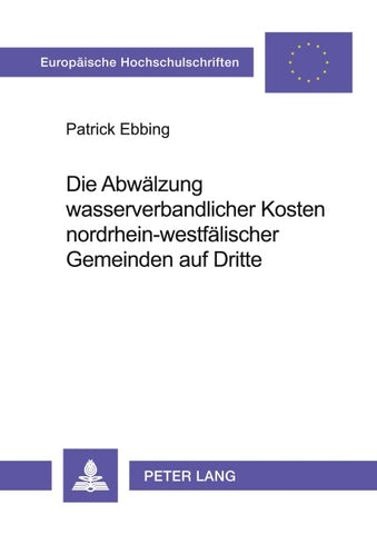Die Abwälzung wasserverbandlicher Kosten nordrhein-westfälischer Gemeinden auf Dritte