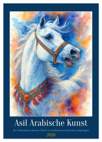 Asil Arabische Kunst (Wandkalender 2026 DIN A3 hoch), CALVENDO Monatskalender