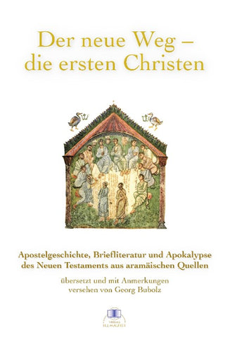 Der neue Weg - die ersten Christen