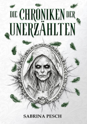 Die Chroniken der Unerzählten: Band 1