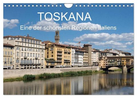 Toskana - eine der schönsten Regionen Italiens (Wandkalender 2027 DIN A4 quer), CALVENDO Monatskalender
