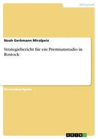 Strategiebericht für ein Premiumstudio in Rostock