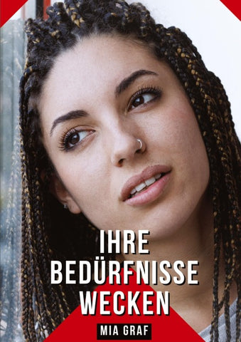 Ihre Bedürfnisse wecken