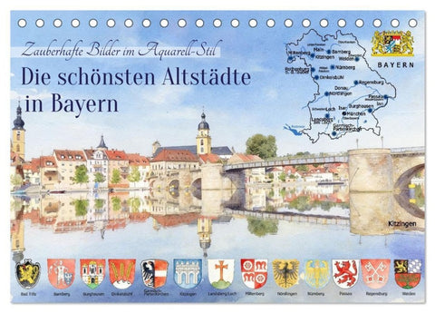 Die schönsten Altstädte in Bayern (Tischkalender 2027 DIN A5 quer), CALVENDO Monatskalender
