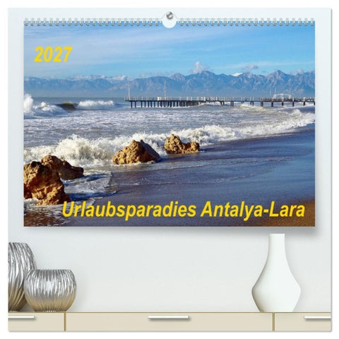 Urlaubsparadies Antalya-Lara (hochwertiger Premium Wandkalender 2027 DIN A2 quer), Kunstdruck in Hochglanz