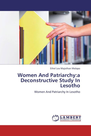 Women And Patriarchy:a Deconstructive Study In Lesotho
