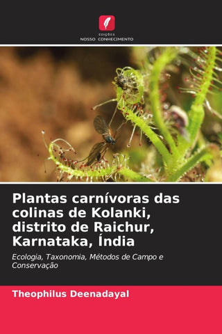 Plantas carnívoras das colinas de Kolanki, distrito de Raichur, Karnataka, Índia
