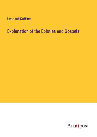 Explanation of the Epistles and Gospels