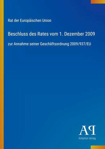 Beschluss des Rates vom 1. Dezember 2009