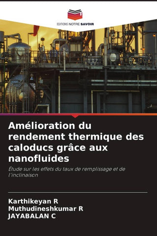 Amélioration du rendement thermique des caloducs grâce aux nanofluides