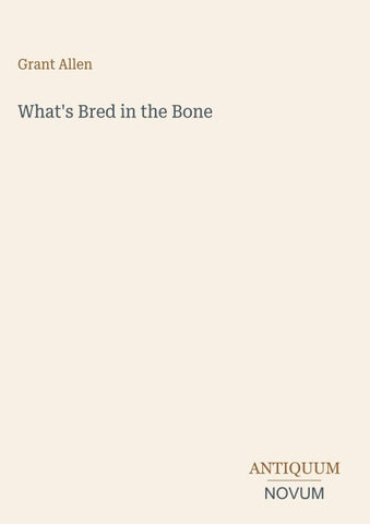 What's Bred in the Bone