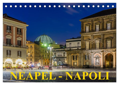 Neapel - Napoli (Tischkalender 2026 DIN A5 quer), CALVENDO Monatskalender