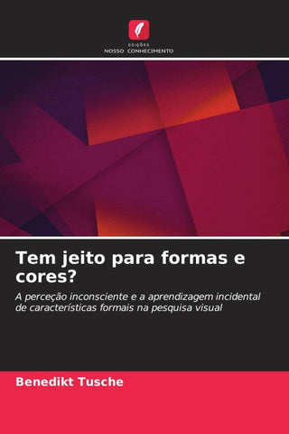 Tem jeito para formas e cores?