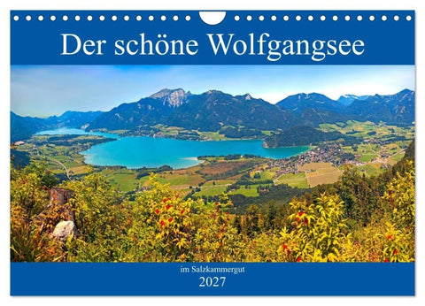 Der schöne Wolfgangsee im Salzkammergut (Wandkalender 2027 DIN A4 quer), CALVENDO Monatskalender