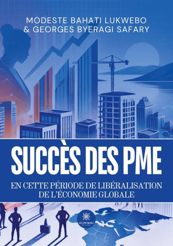 Succès des PME en cette période de libéralisation de l'économie globale