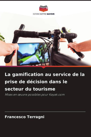 La gamification au service de la prise de décision dans le secteur du tourisme