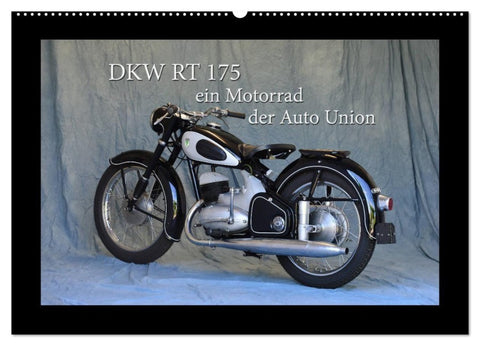 DKW RT 175 - Ein Motorrad der Auto Union (Wandkalender 2027 DIN A2 quer), CALVENDO Monatskalender