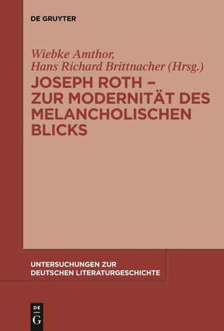 Joseph Roth - Zur Modernität des melancholischen Blicks