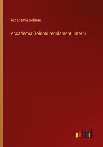 Accademia Goldoni regolamenti interni