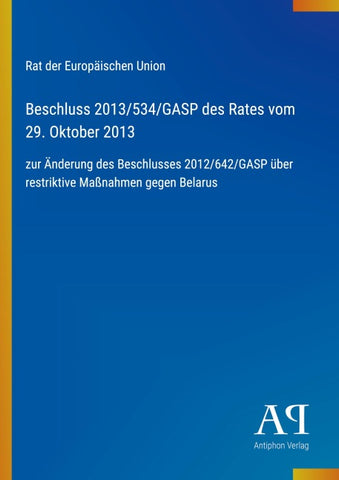 Beschluss 2013/534/GASP des Rates vom 29. Oktober 2013