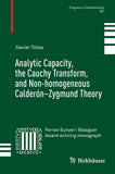 Analytic Capacity, the Cauchy Transform, and Non-homogeneous Calderón–Zygmund Theory