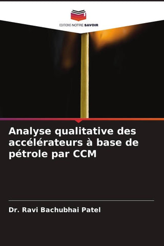 Analyse qualitative des accélérateurs à base de pétrole par CCM