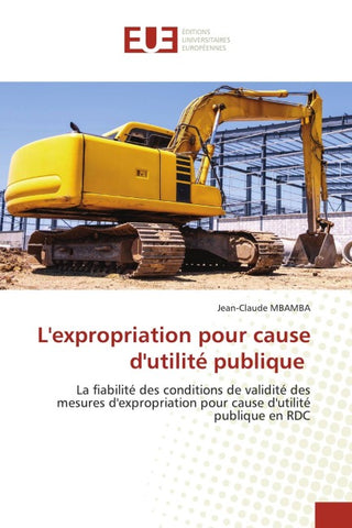 L'expropriation pour cause d'utilité publique