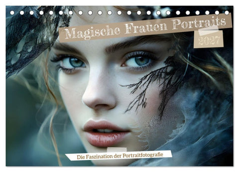 Magische Frauen Portraits (Tischkalender 2027 DIN A5 quer), CALVENDO Monatskalender