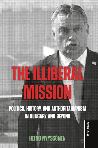 The Illiberal Mission