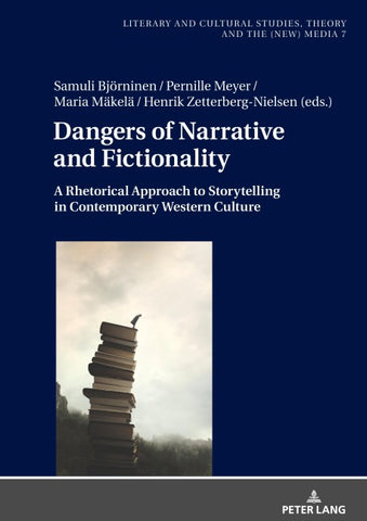 Dangers of Narrative and Fictionality