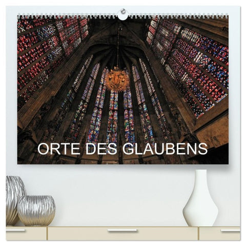 Orte des Glaubens (hochwertiger Premium Wandkalender 2026 DIN A2 quer), Kunstdruck in Hochglanz