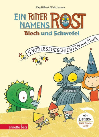 Ein Ritter namens Rost (Ritter Rost Vorlesegeschichten mit Musik)