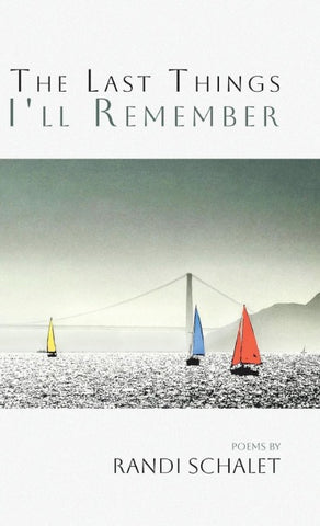 The Last Things I'll Remember