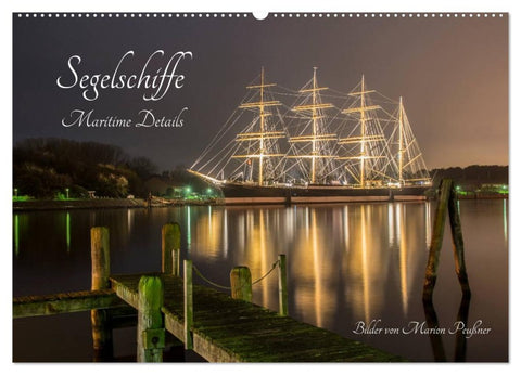 Segelschiffe - Maritime Details (Wandkalender 2026 DIN A2 quer), CALVENDO Monatskalender