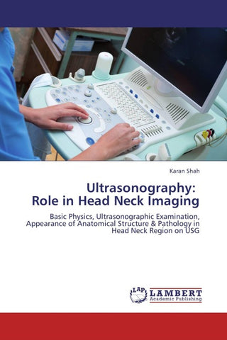 Ultrasonography:   Role in Head Neck Imaging