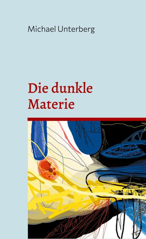 Die dunkle Materie