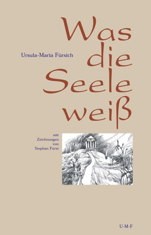 Was die Seele weiß