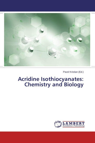 Acridine Isothiocyanates: Chemistry and Biology