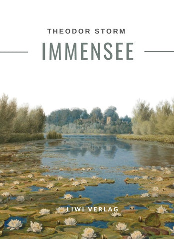 Theodor Storm: Immensee. Vollständige Neuausgabe