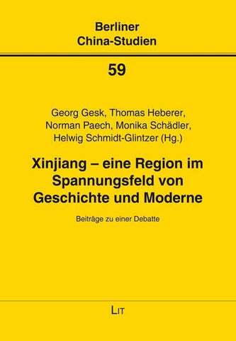 Xinjiang – eine Region im Spannungsfeld von Geschichte und Moderne