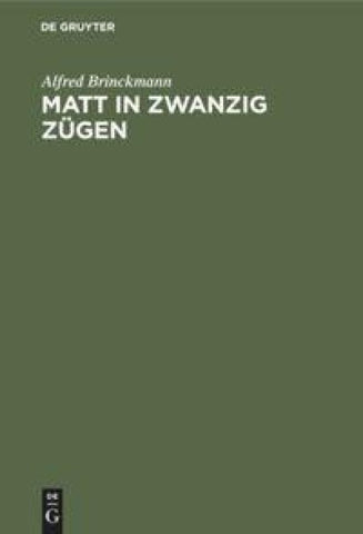 Matt in zwanzig Zügen