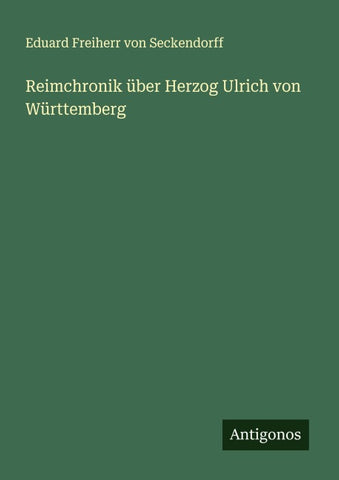 Reimchronik über Herzog Ulrich von Württemberg