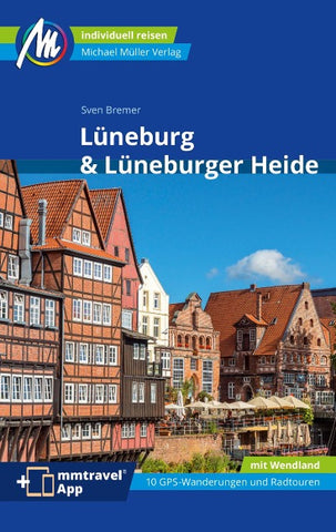 MICHAEL MÜLLER Reiseführer Lüneburg & Lüneburger Heide