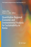 Quantitative Regional Economic and Environmental Analysis for Sustainability in Korea
