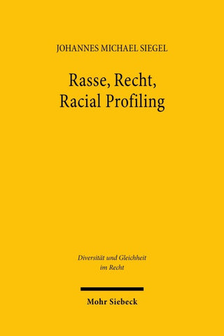 Rasse, Recht, Racial Profiling